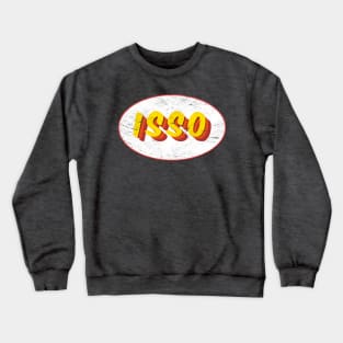 isso Crewneck Sweatshirt